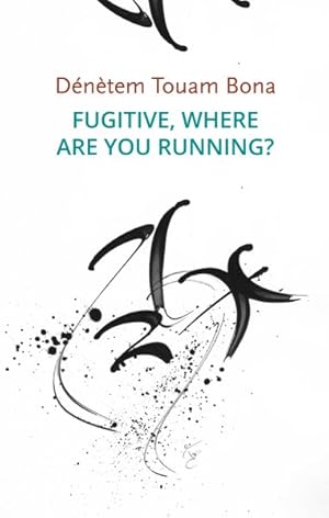 Bild des Verkufers fr Fugitive, Where Are You Running? zum Verkauf von GreatBookPricesUK