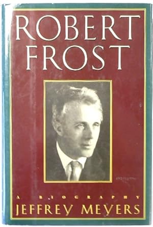 Seller image for Robert Frost, A Biography for sale by PsychoBabel & Skoob Books