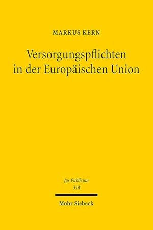 Bild des Verkufers fr Versorgungspflichten in der Europischen Union : Mitgliedstaatliche Ursprnge und europische Perspektiven im Telekommunikations-, Post-, Energie- und Eisenbahnbereich zum Verkauf von AHA-BUCH GmbH