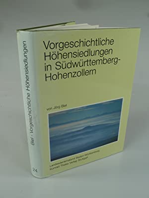 Vorgeschichtliche Höhensiedlungen in Südwürttemberg-Hohenzollern. (= Forschungen und Berichte zur...