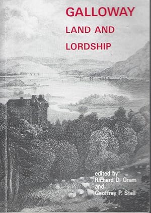 Galloway: Land and Lordship.