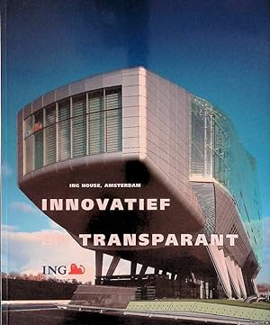 Bild des Verkufers fr ING House, Amsterdam: Innovatief en transparant zum Verkauf von Klondyke