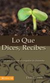 Seller image for Lo Que Dices, Recibes: Tus Palabras Est N Cargadas de Dinamita for sale by Agapea Libros