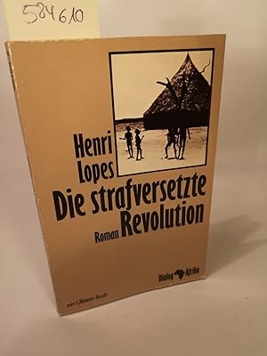 Bild des Verkufers fr Die strafversetzte Revolution. zum Verkauf von ANTIQUARIAT Franke BRUDDENBOOKS