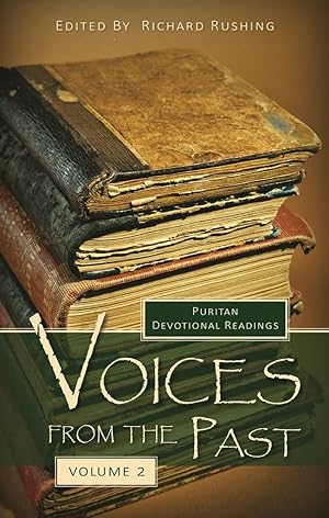 Image du vendeur pour Voices From The Past Volume 2 (Puritan Devotional Readings) mis en vente par James A. Dickson Books