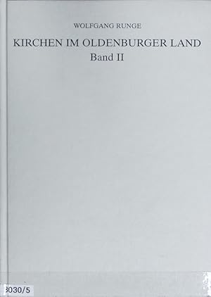 Bild des Verkufers fr Kirchen im Oldenburger Land ; Band II. Oldenburgische Monographien. zum Verkauf von Antiquariat Bookfarm