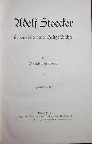 Bild des Verkufers fr Adolf Stoecker. Lebensbild und Zeitgeschichte ; mit einem Bildnis. zum Verkauf von Antiquariat Bookfarm