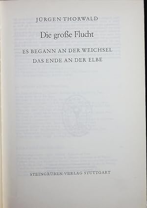 Bild des Verkufers fr Die grosse Flucht. zum Verkauf von Antiquariat Bookfarm