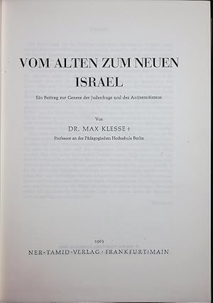 Imagen del vendedor de Vom alten zum neuen Israel. Ein Beitrag zur Genese der Judenfrage und des Antisemitismus. a la venta por Antiquariat Bookfarm