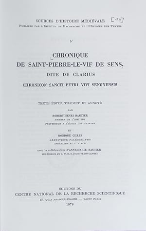 Bild des Verkufers fr Chronique de Saint-Pierre-le-Vif de Sens, dite de Clarius. Sources d'histoire mdivale ; 3. zum Verkauf von Antiquariat Bookfarm