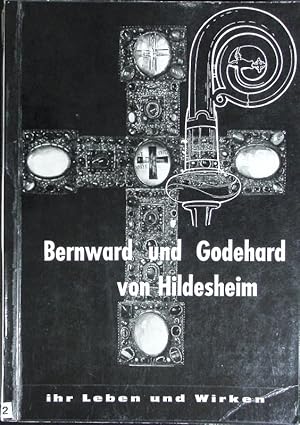 Seller image for Bernward und Godehard von Hildesheim : ihr Leben und Wirken. for sale by Antiquariat Bookfarm