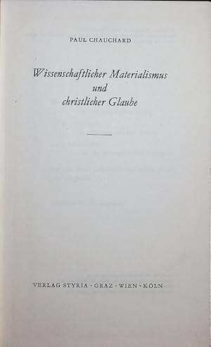 Bild des Verkufers fr Wissenschaftlicher Materialismus und christlicher Glaube. zum Verkauf von Antiquariat Bookfarm