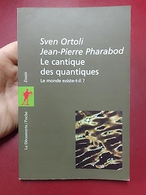 Image du vendeur pour Le cantique des quantiques. Le monde existe-t-il? mis en vente par Librera Eleutheria