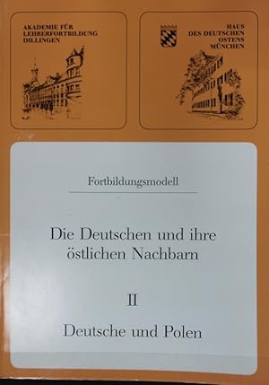 Seller image for Deutsche und Polen. Die Deutschen und ihre stlichen Nachbarn ; 2. Akademiebericht ; 141. for sale by Antiquariat Bookfarm