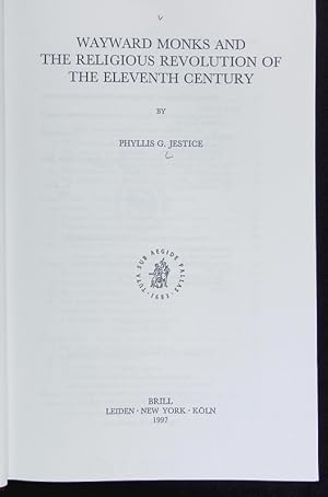 Image du vendeur pour Wayward monks and the religious revolution of the eleventh century. Brill's studies in intellectual history ; 76. mis en vente par Antiquariat Bookfarm