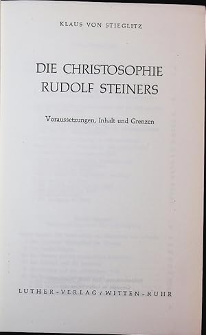 Bild des Verkufers fr Die Christosophie Rudolf Steiners. Voraussetzungen, Inhalt und Grenzen. zum Verkauf von Antiquariat Bookfarm