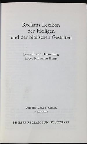 Seller image for Reclams Lexikon der Heiligen und der biblischen Gestalten. Legende und Darstellung in der bildenden Kunst. for sale by Antiquariat Bookfarm