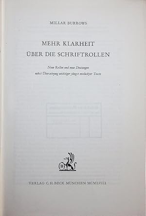 Bild des Verkufers fr Mehr Klarheit ber die Schriftrollen. Neue Rollen und neue Deutungen nebst bersetzung wichtiger jngst entdeckter Texte. zum Verkauf von Antiquariat Bookfarm