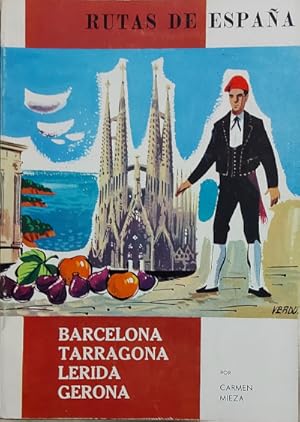 Seller image for Rutas de Espaa. Ruta n 7. Barcelona. Tarragona. Lrida. Gerona. Segunda edicin for sale by Librera Reencuentro