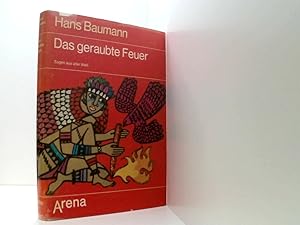 Bild des Verkufers fr Das geraubte Feuer. Sagen aus aller Welt zum Verkauf von Book Broker