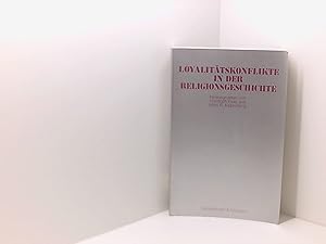 Immagine del venditore per Loyalittskonflikte in der Religionsgeschichte: Festschrift fr Carsten Colpe venduto da Book Broker