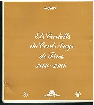 Els Cartells de Cent Anys de Fires, 1888-1988.