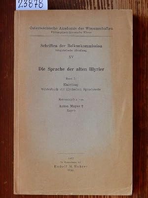 Die Sprache der alten Illyrer. Bd. 1: Einleitung. Wörterbuch der illyrischen Sprachreste.