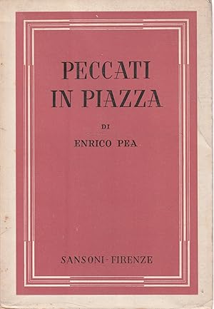 Peccati in piazza di Enrico Pea