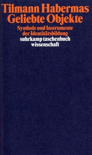 Bild des Verkufers fr Geliebte Objekte : Symbole und Instrumente der Identittsbildung / Tilmann Habermas Symbole und Instrumente der Identittsbildung zum Verkauf von Antiquariat Mander Quell