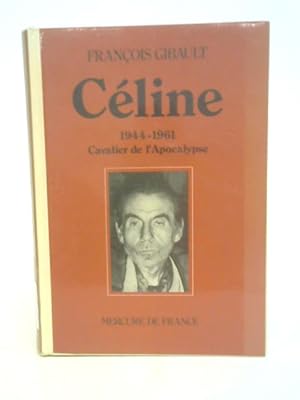 Seller image for Celine Troisieme Partie Cavalier de l'Apocalypse (1944-1961) for sale by World of Rare Books