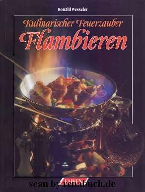 Kulinarischer Feuerzauber: Flambieren