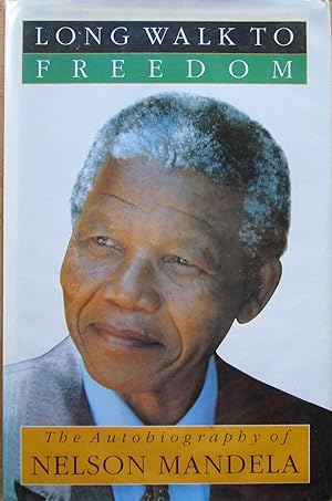 Immagine del venditore per Long Walk to Freedom the Autobiography of Nelson Mandela venduto da CHAPTER TWO