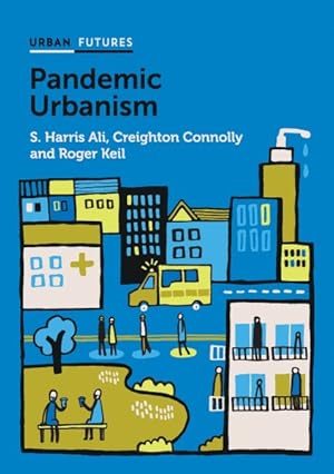 Bild des Verkufers fr Pandemic Urbanism: Infectious Diseases On A Planet Of Cities zum Verkauf von GreatBookPrices