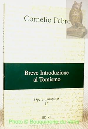 Imagen del vendedor de Breve Introduzione L Tomismo. Cura di Marcelo Lattanzio. Opere Comple 16. a la venta por Bouquinerie du Varis