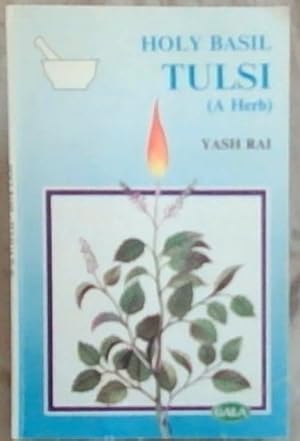 Seller image for Holy Basil Tulsi (A Herb) for sale by Chapter 1