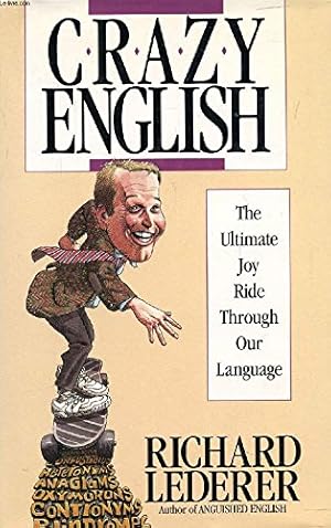 Seller image for Crazy English: The Ultimate Joy Ride Through Our Language for sale by Redux Books