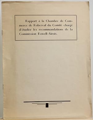 Rapport à la Chambre de commerce de Roberval du Comité chargé d'étudier les recommandations de la...