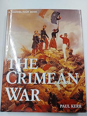 Seller image for The Crimean War (A Channel Four book) for sale by Cambridge Rare Books