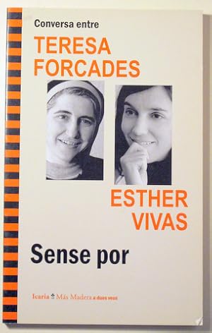 Bild des Verkufers fr CONVERSA ENTRE TERESA FORCADES ESTHER VIVAS SENSE POR - Barcelona 2013 zum Verkauf von Llibres del Mirall