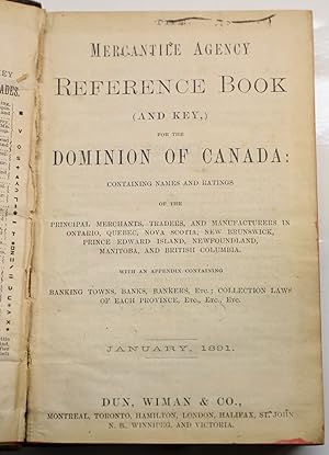 The Mercantile Agency reference book (and key) for the Dominion of Canada Containing Ratings Of T...