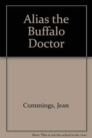 Image du vendeur pour Alias the Buffalo Doctor mis en vente par Redux Books