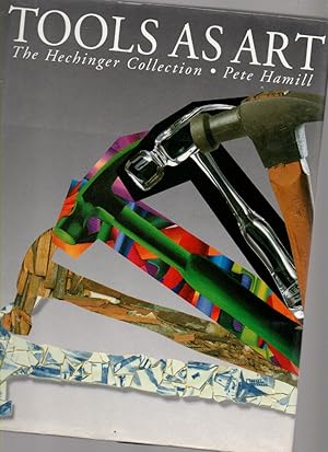 Immagine del venditore per Tools As Art the Hechinger Collection venduto da Mossback Books