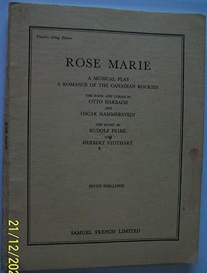 Imagen del vendedor de French's Acting Edition - Rose Marie A Musical Play A Romance of the Canadian Rockies a la venta por Books and Bobs