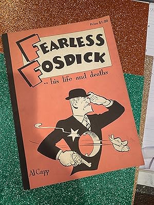 Fearless Fosdick . his life and deaths