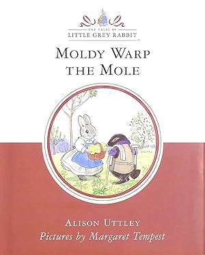 Seller image for Moldy Warp the Mole (The Tales of Little Grey Rabbit) for sale by M Godding Books Ltd