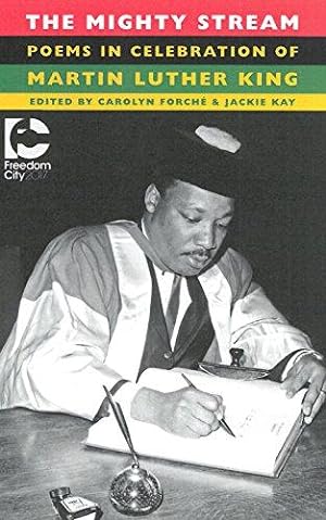 Bild des Verkufers fr The Mighty Stream: Poems in Celebration of Martin Luther King zum Verkauf von WeBuyBooks