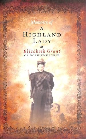 Seller image for Memoirs of a Highland Lady for sale by M Godding Books Ltd