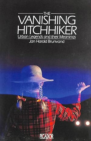 The Vanishing Hitchhiker: American Urban Legends and Their Meanings