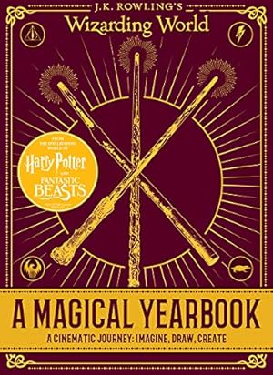 Seller image for A Magical Yearbook: A Cinematic Journey: Imagine, Draw, Create (J.K. Rowling's Wizarding World): A Cinematic Journey: Imagine, Draw, Create for sale by Reliant Bookstore