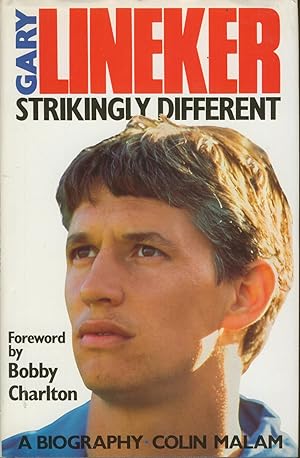 Seller image for GARY LINEKER: STRIKINGLY DIFFERENT for sale by Sportspages